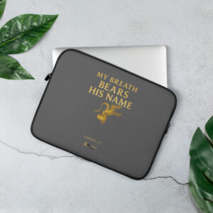 My Breath Bears His Name Laptop Sleeve